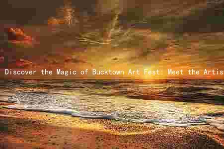 Discover the Magic of Bucktown Art Fest: Meet the Artists, Explore the Art, and Engage with the Community