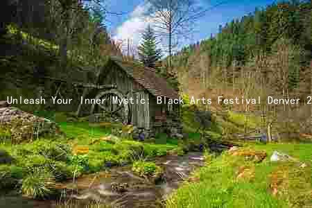 Unleash Your Inner Mystic: Black Arts Festival Denver 2023