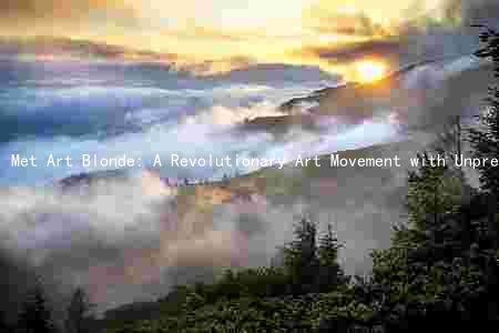 Met Art Blonde: A Revolutionary Art Movement with Unprecedented Potential and Challenges