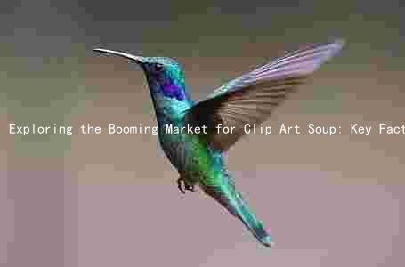 Exploring the Booming Market for Clip Art Soup: Key Factors, Major Players, Challenges, and Growth Opportunities