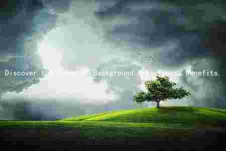 Discover the Power of Background Art: Types, Benefits, and Common Mistakes to Avoid